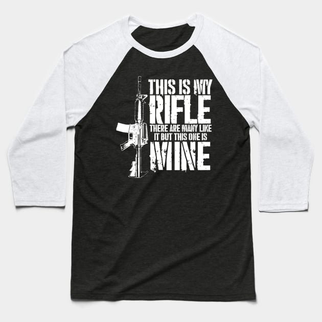 THIS IS MY RIFLE - M4/AR15 (white text version) Baseball T-Shirt by JHughesArt